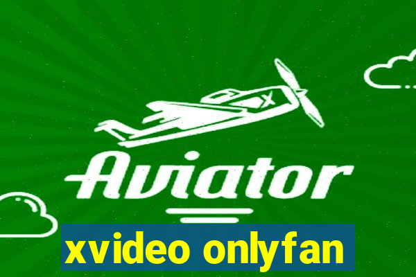 xvideo onlyfan